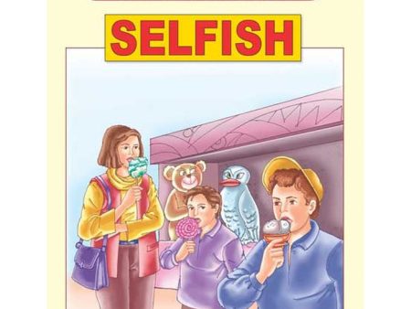 Character Building - Selfish Hot on Sale